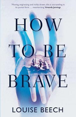 How To Be Brave(English, Paperback, Beech Louise)