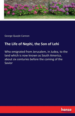 The Life of Nephi, the Son of Lehi(English, Paperback, Cannon George Quayle)