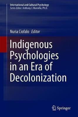 Indigenous Psychologies in an Era of Decolonization(English, Hardcover, unknown)