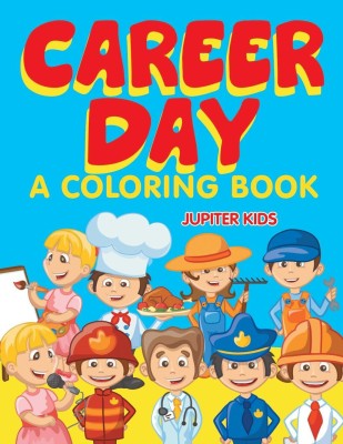 Career Day (A Coloring Book)(English, Paperback, Jupiter Kids)