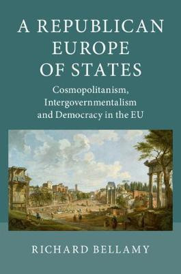 A Republican Europe of States(English, Hardcover, Bellamy Richard)