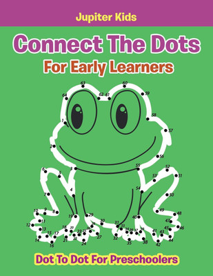 Connect The Dots For Early Learners(English, Paperback, Jupiter Kids)