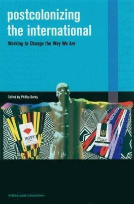 Postcolonizing the International(English, Electronic book text, unknown)