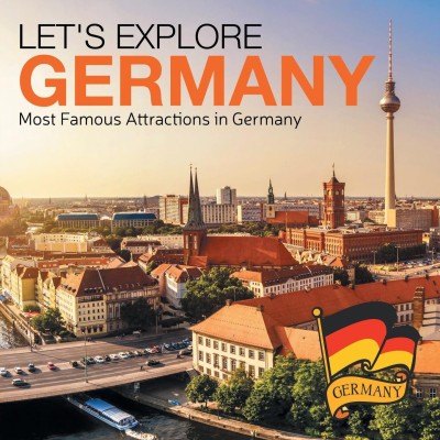 Let's Explore Germany (Most Famous Attractions in Germany)(English, Paperback, Baby Professor)