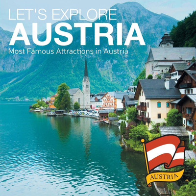 Let's Explore Austria (Most Famous Attractions in Austria)(English, Paperback, Baby Professor)