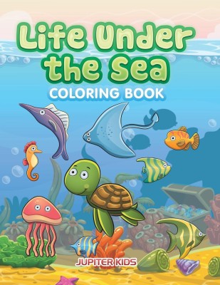 Life Under the Sea Coloring Book(English, Paperback, Jupiter Kids)