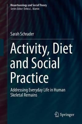 Activity, Diet and Social Practice(English, Hardcover, Schrader Sarah)
