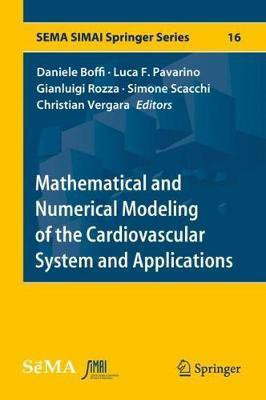 Mathematical and Numerical Modeling of the Cardiovascular System and Applications(English, Hardcover, unknown)