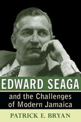 Edward Seaga and the Challenges of Modern Jamaica(English, Paperback, Bryan Patrick E.)