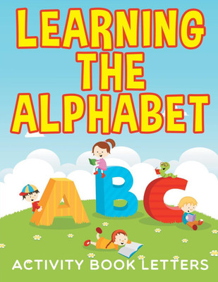 Learning the Alphabet(English, Paperback, Jupiter Kids)