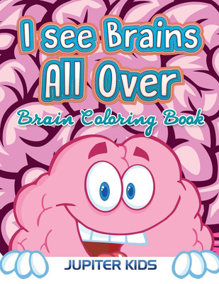 I see Brains All Over(English, Paperback, Jupiter Kids)