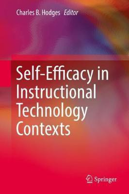 Self-Efficacy in Instructional Technology Contexts(English, Hardcover, unknown)