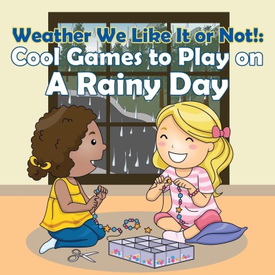 Weather We Like It or Not!(English, Paperback, Baby Professor)