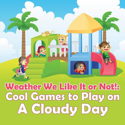 Weather We Like It or Not!(English, Paperback, Baby Professor)