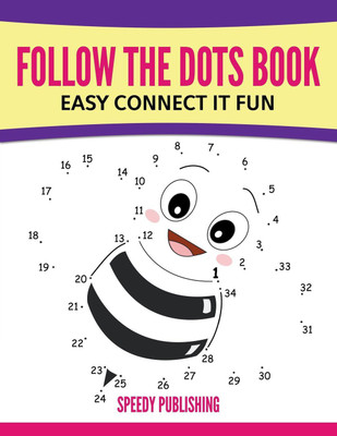 Follow The Dots Book Easy Connect It Fun(English, Paperback, Speedy Publishing LLC)