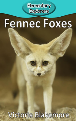 Fennec Foxes(English, Hardcover, Blakemore Victoria)