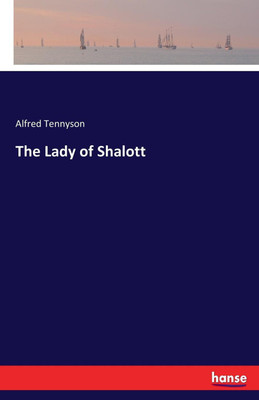 The Lady of Shalott(English, Paperback, Tennyson Alfred)