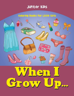 When I Grow Up...(English, Paperback, Jupiter Kids)