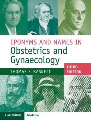 Eponyms and Names in Obstetrics and Gynaecology(English, Hardcover, Baskett Thomas F.)