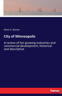 City of Minneapolis(English, Paperback, Barton Elmer E)
