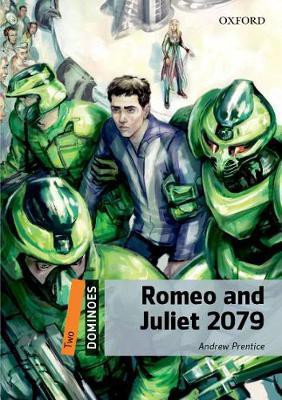Dominoes: Level 2: Romeo and Juliet 2079 Audio Pack(English, Mixed media product, Prentice Andrew)