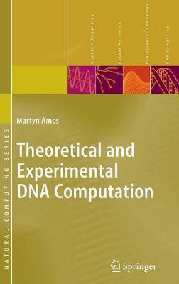 Theoretical and Experimental DNA Computation(English, Hardcover, Amos Martyn)