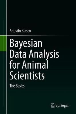 Bayesian Data Analysis for Animal Scientists(English, Hardcover, Blasco Agustin)