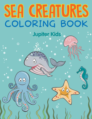Sea Creatures Coloring Book(English, Paperback, Jupiter Kids)