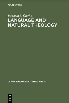 Language and natural theology(English, Electronic book text, Clarke Bowman L.)