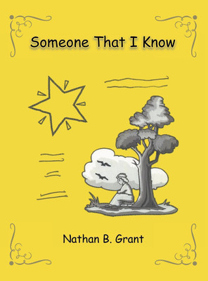 Someone That I Know(English, Hardcover, Grant Nathan B)