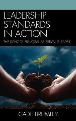 Leadership Standards in Action(English, Hardcover, Brumley Cade)