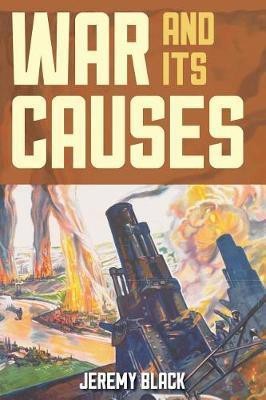 War and Its Causes(English, Hardcover, Black Jeremy)