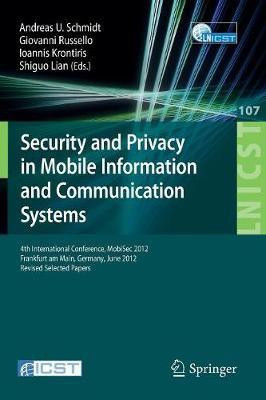 Security and Privacy in Mobile Information and Communication Systems(English, Paperback, unknown)