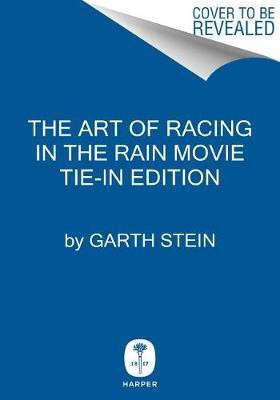 The Art of Racing in the Rain Movie Tie-In Edition(English, Paperback, Stein Garth)