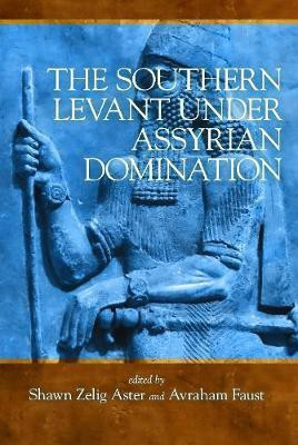 The Southern Levant under Assyrian Domination(English, Hardcover, unknown)