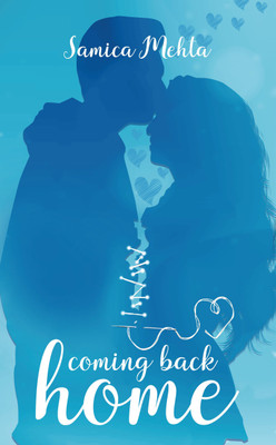 coming back home(English, Paperback, Samica Mehta)