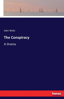 The Conspiracy(English, Paperback, Wells John)