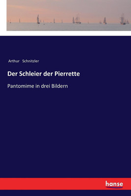 Der Schleier der Pierrette(German, Paperback, Schnitzler Arthur)