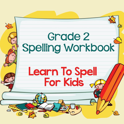 Grade 2 Spelling Workbook(English, Paperback, Baby Professor)