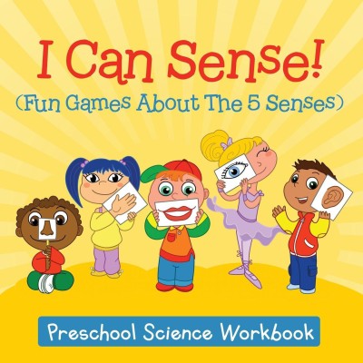 I Can Sense! (Fun Games About The 5 Senses)(English, Paperback, Baby Professor)