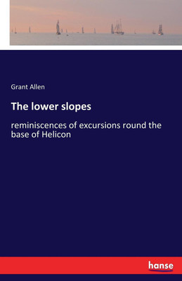 The lower slopes(English, Paperback, Allen Grant)