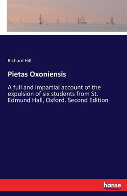 Pietas Oxoniensis(English, Paperback, Hill Richard)