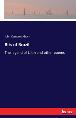 Bits of Brazil(English, Paperback, Grant John Cameron)