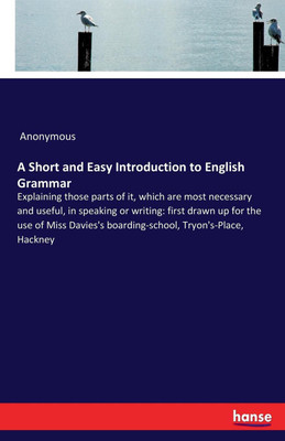 A Short and Easy Introduction to English Grammar(English, Paperback, Anonymous)