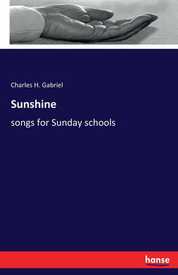 Sunshine(English, Paperback, Gabriel Charles H)