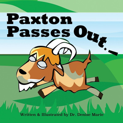 Paxton Passes Out(English, Paperback, Marie Denise)