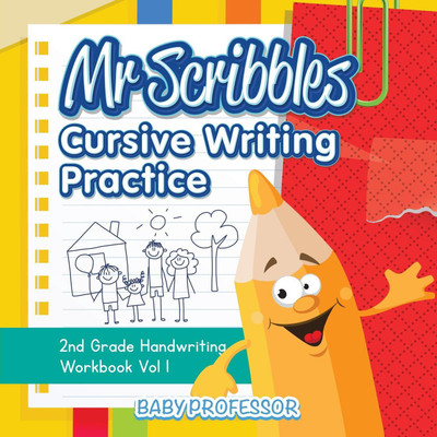 Mr Scribbles - Cursive Writing Practice 2nd Grade Handwriting Workbook Vol 1(English, Paperback, Baby Professor)