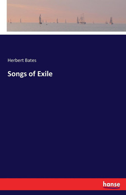 Songs of Exile(English, Paperback, Bates Herbert)