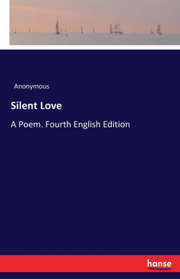 Silent Love(English, Paperback, Anonymous)