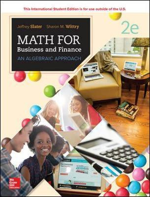 MATH FOR BUSINESS AND FINANCE: AN ALGEBRAIC APPROACH(English, Paperback, Slater Jeffrey)